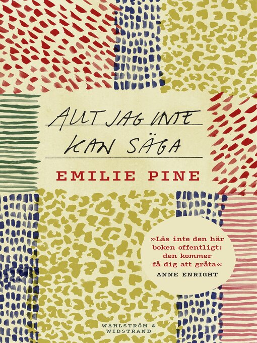 Title details for Allt jag inte kan säga by Emilie Pine - Available